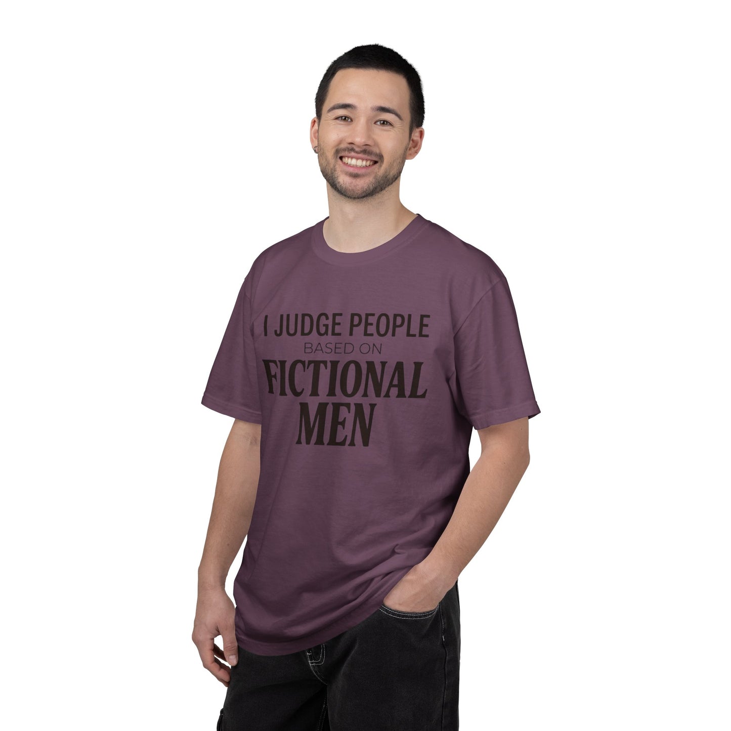 I Judge People Based on Fictional Men T-Shirt