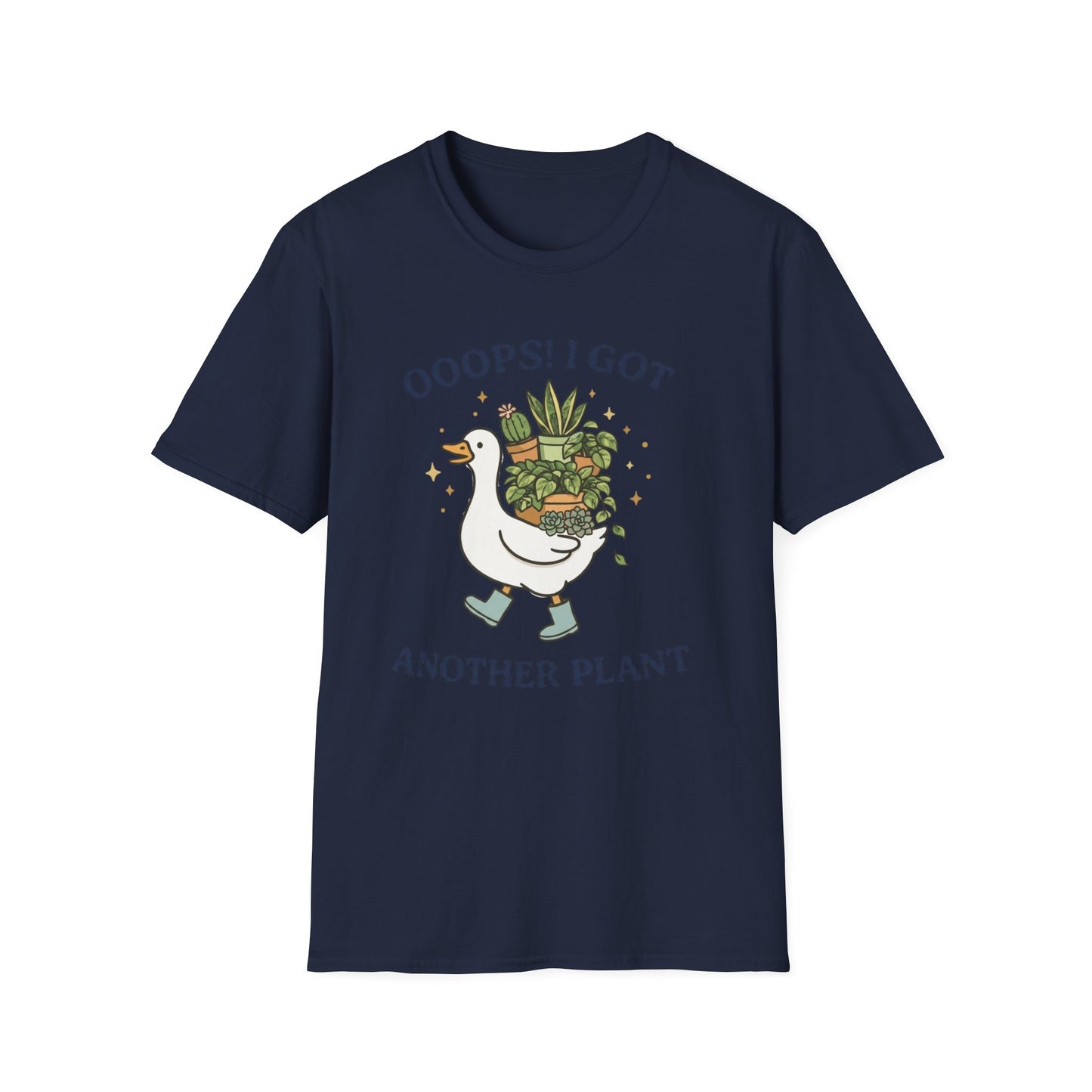 OOOPS! I Got Another Plant T-Shirt
