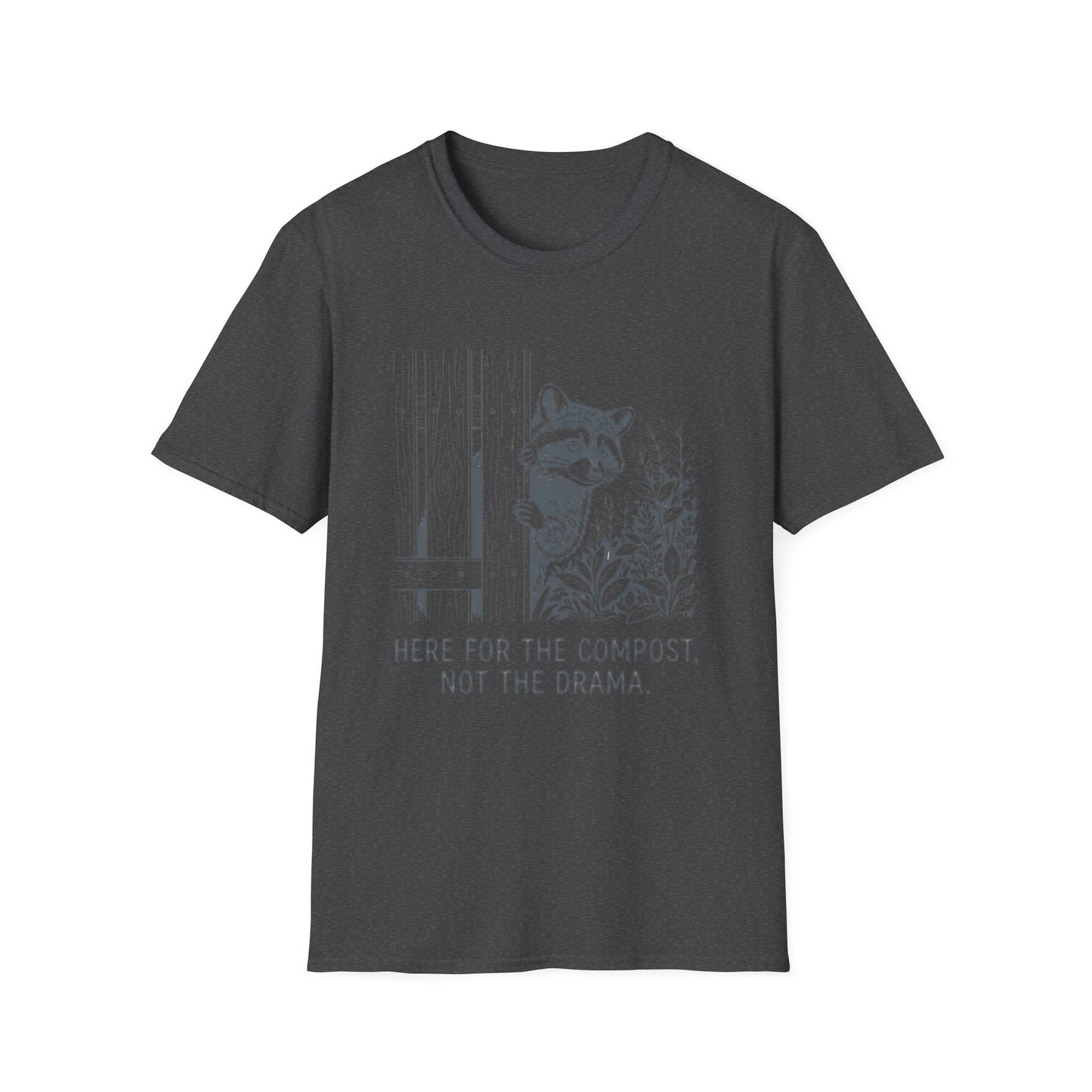 Here for the Compost, Not the Drama - Raccoon Peeking T-Shirt