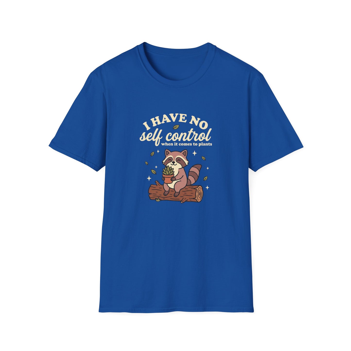 I Have No Self-Control T-Shirt