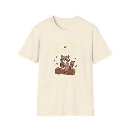 I Have No Self-Control T-Shirt