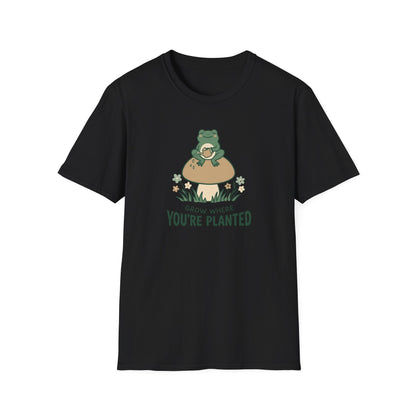 Grow Where Your Planted  T-Shirt