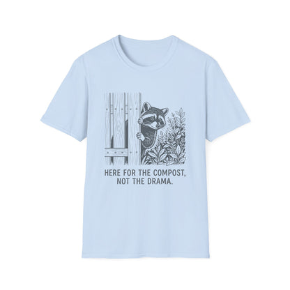 Here for the Compost, Not the Drama - Raccoon Peeking T-Shirt