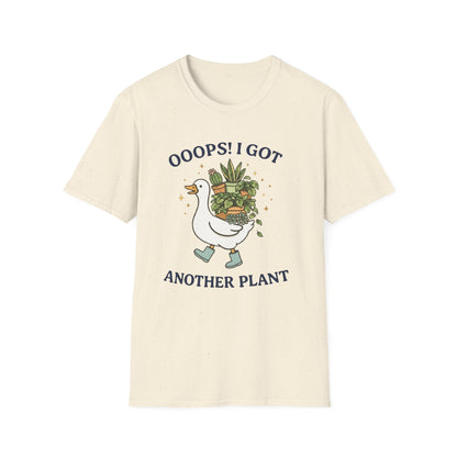 OOOPS! I Got Another Plant T-Shirt