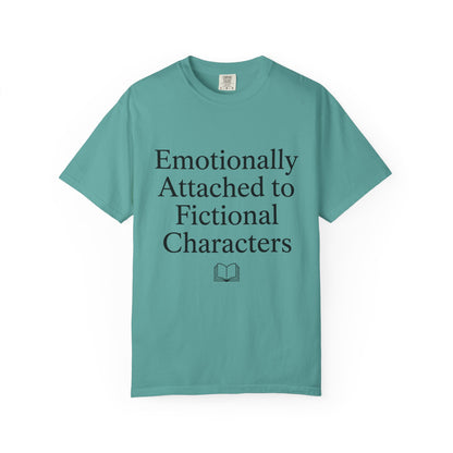 Emotionally Attached T-Shirt