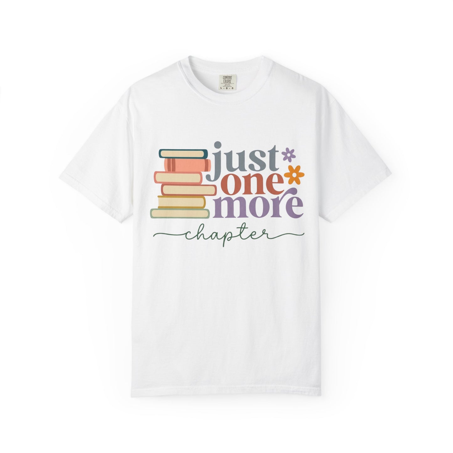 Just One More Chapter T-Shirt