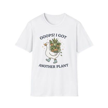 OOOPS! I Got Another Plant T-Shirt