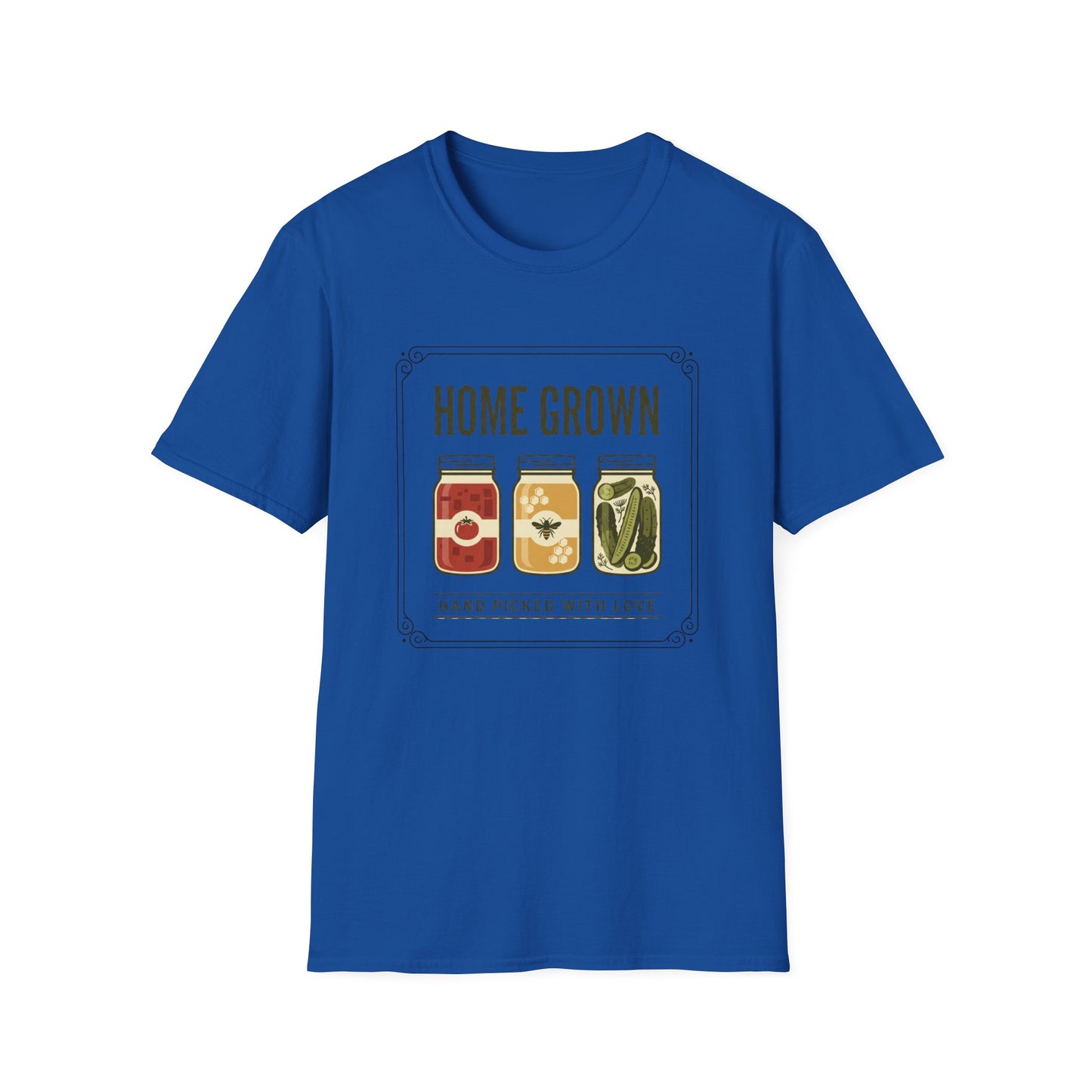 Home Grown, Hand Picked With Love T-Shirt