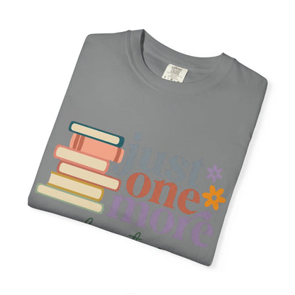 Just One More Chapter T-Shirt