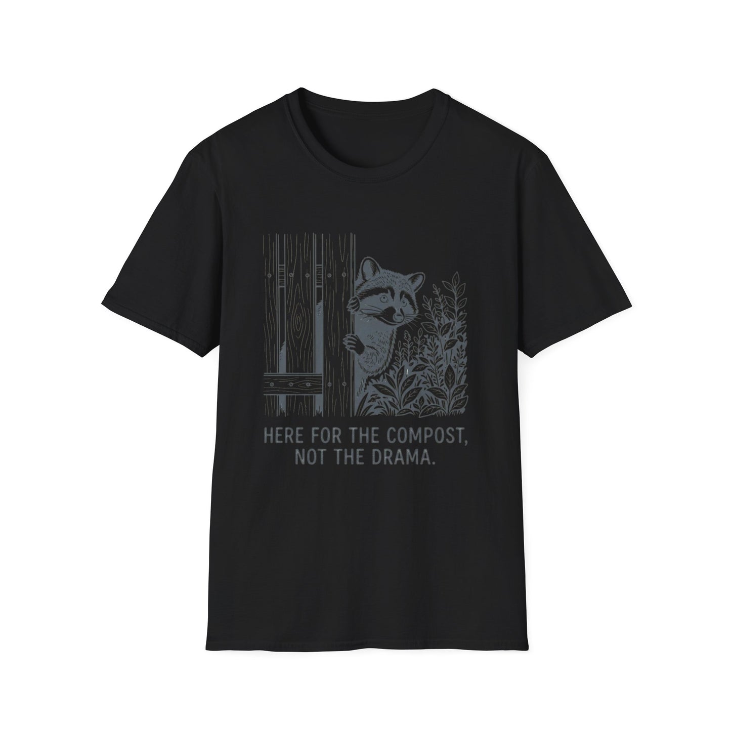 Here for the Compost, Not the Drama - Raccoon Peeking T-Shirt