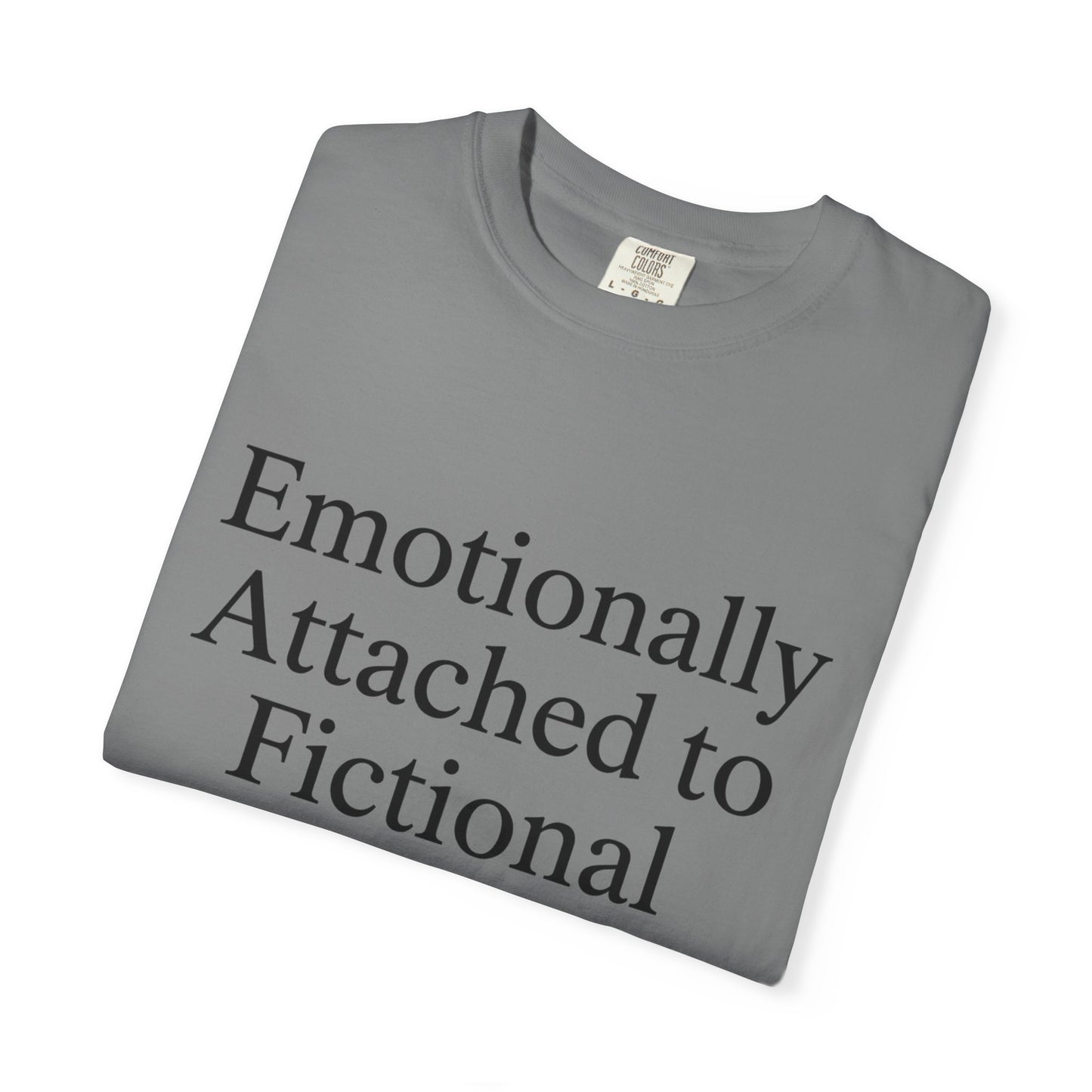Emotionally Attached T-Shirt