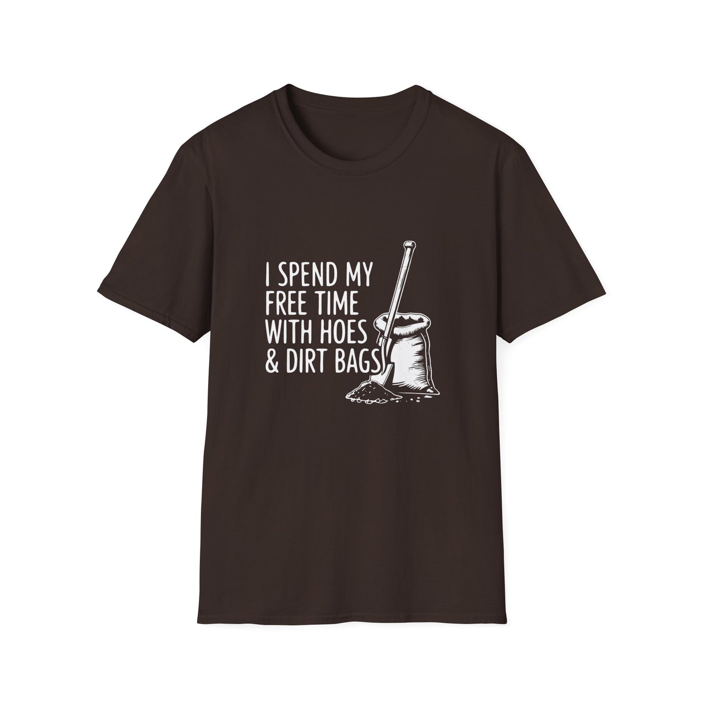 I Spend My Free Time WIth Hoes & Dirt Bags T-Shirt