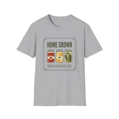 Home Grown, Hand Picked With Love T-Shirt