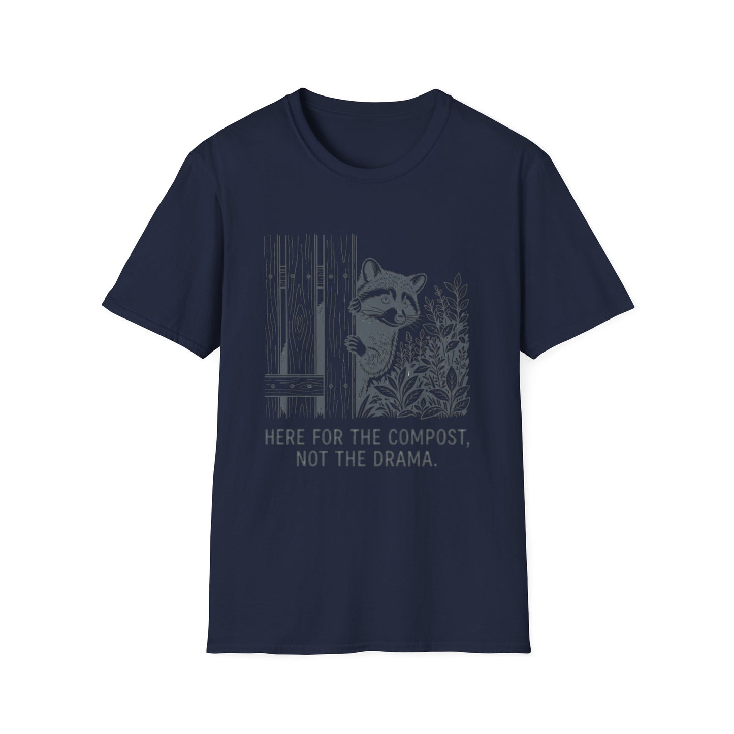 Here for the Compost, Not the Drama - Raccoon Peeking T-Shirt