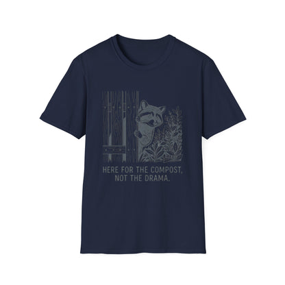 Here for the Compost, Not the Drama - Raccoon Peeking T-Shirt