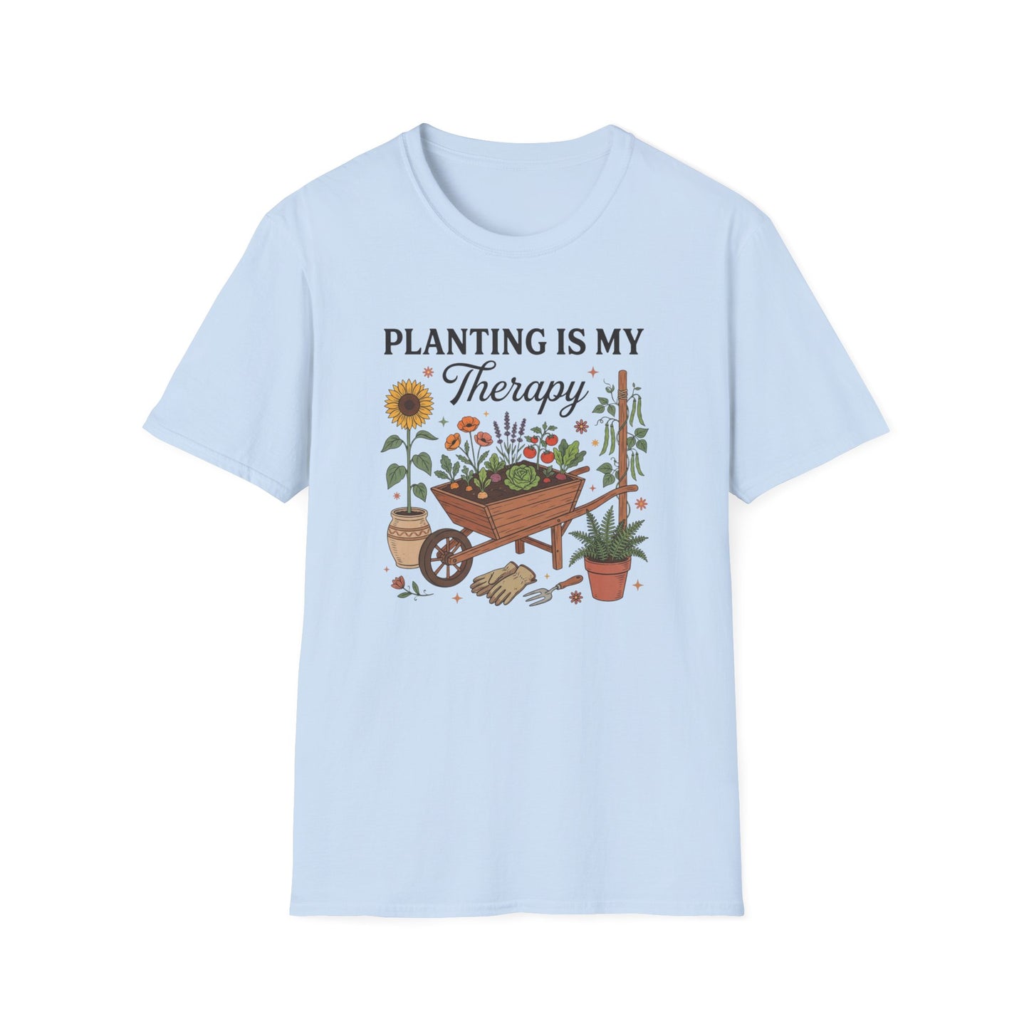 Planting is My Therapy  T-Shirt