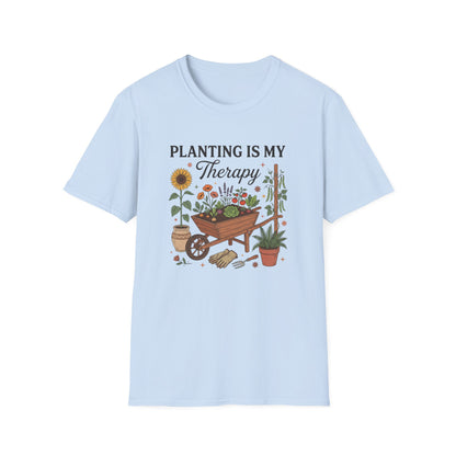 Planting is My Therapy  T-Shirt
