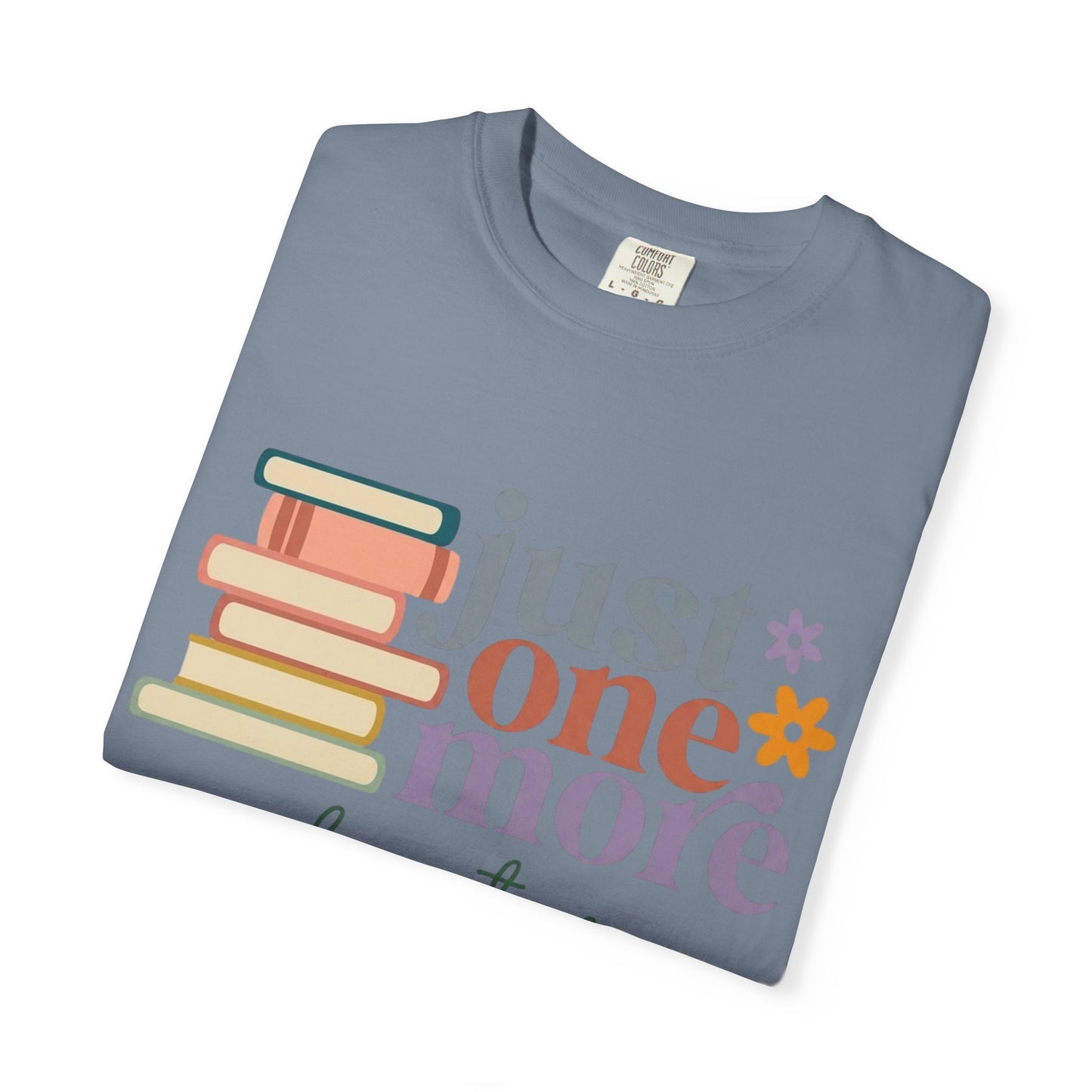 Just One More Chapter T-Shirt