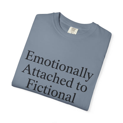 Emotionally Attached T-Shirt