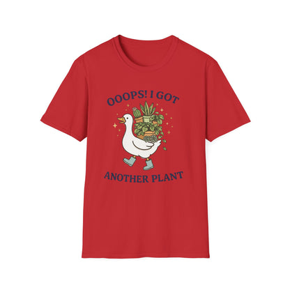 OOOPS! I Got Another Plant T-Shirt