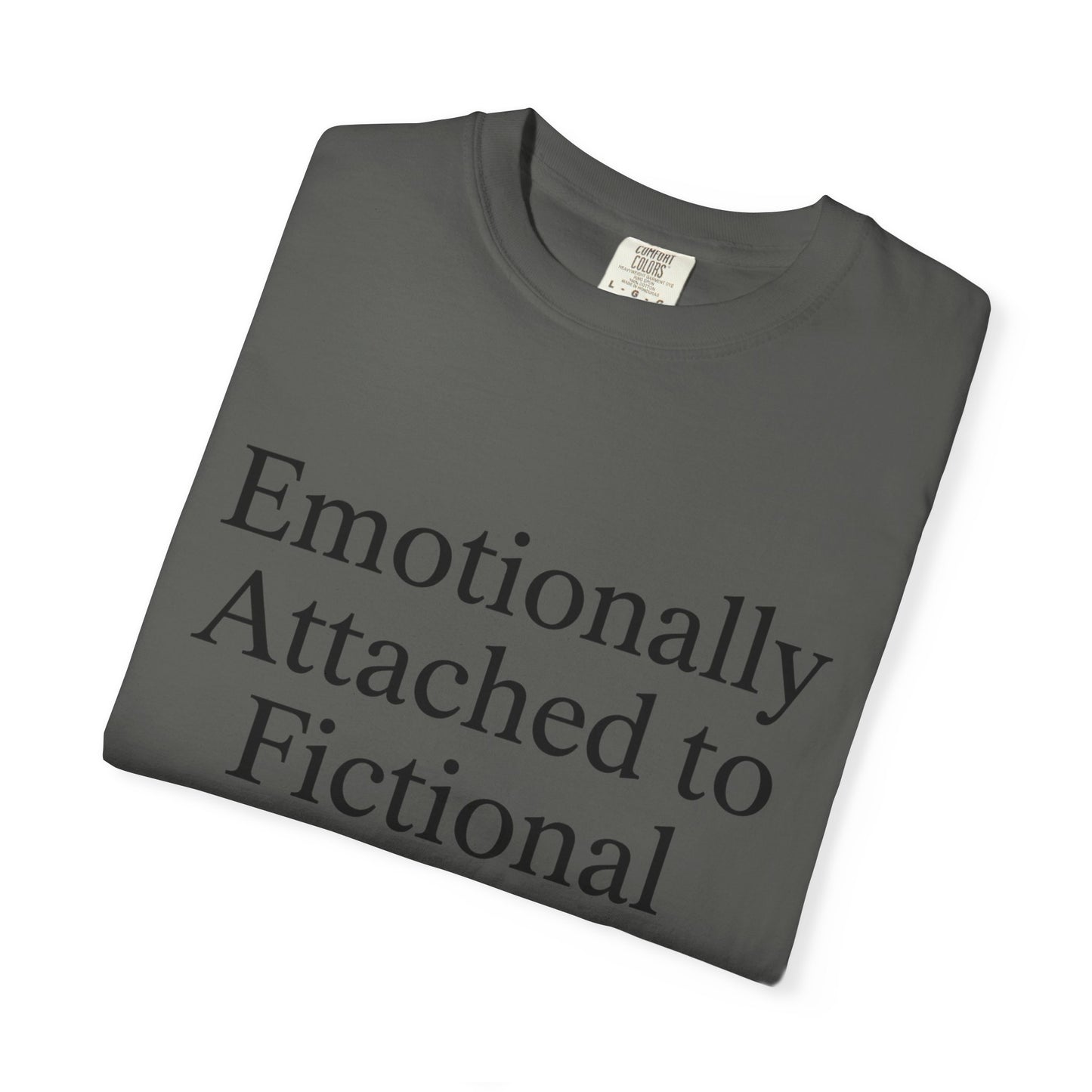Emotionally Attached T-Shirt
