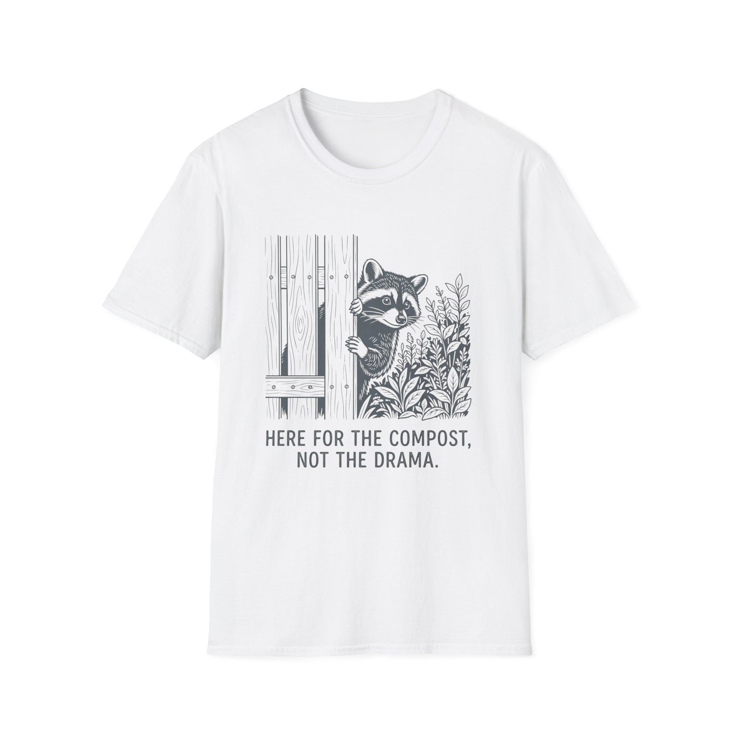Here for the Compost, Not the Drama - Raccoon Peeking T-Shirt