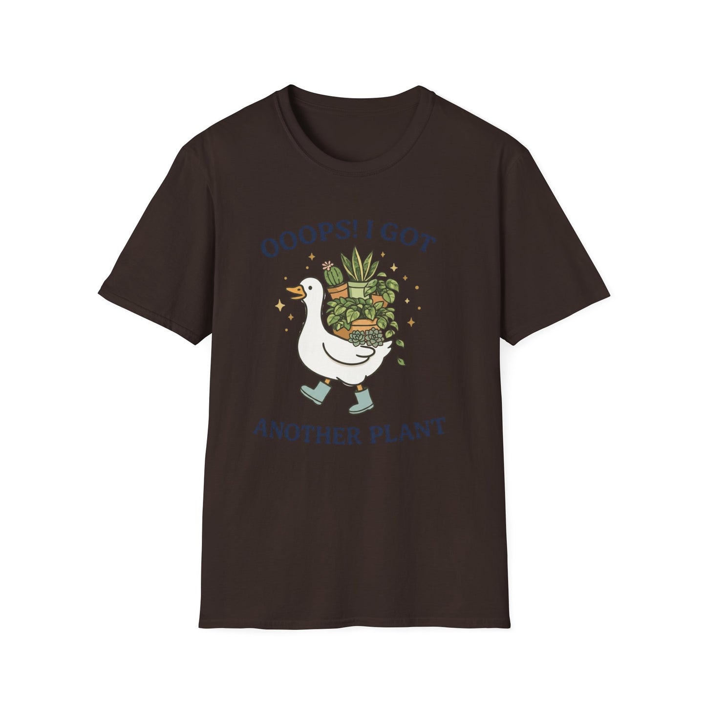 OOOPS! I Got Another Plant T-Shirt