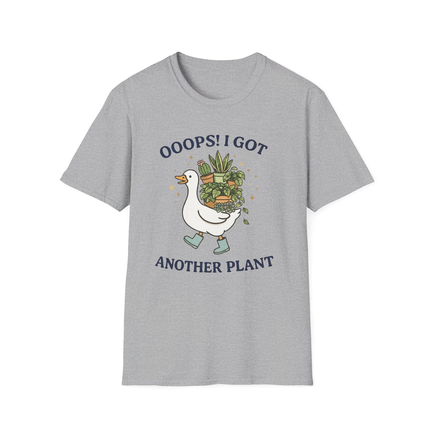 OOOPS! I Got Another Plant T-Shirt
