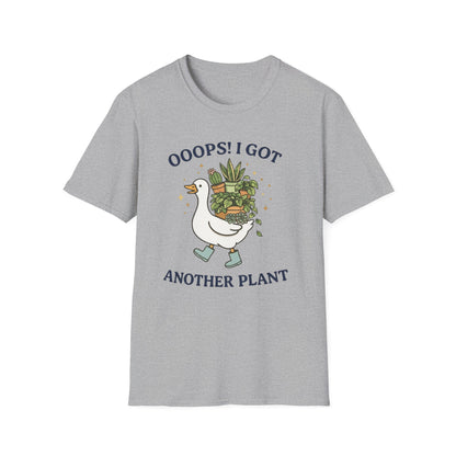 OOOPS! I Got Another Plant T-Shirt
