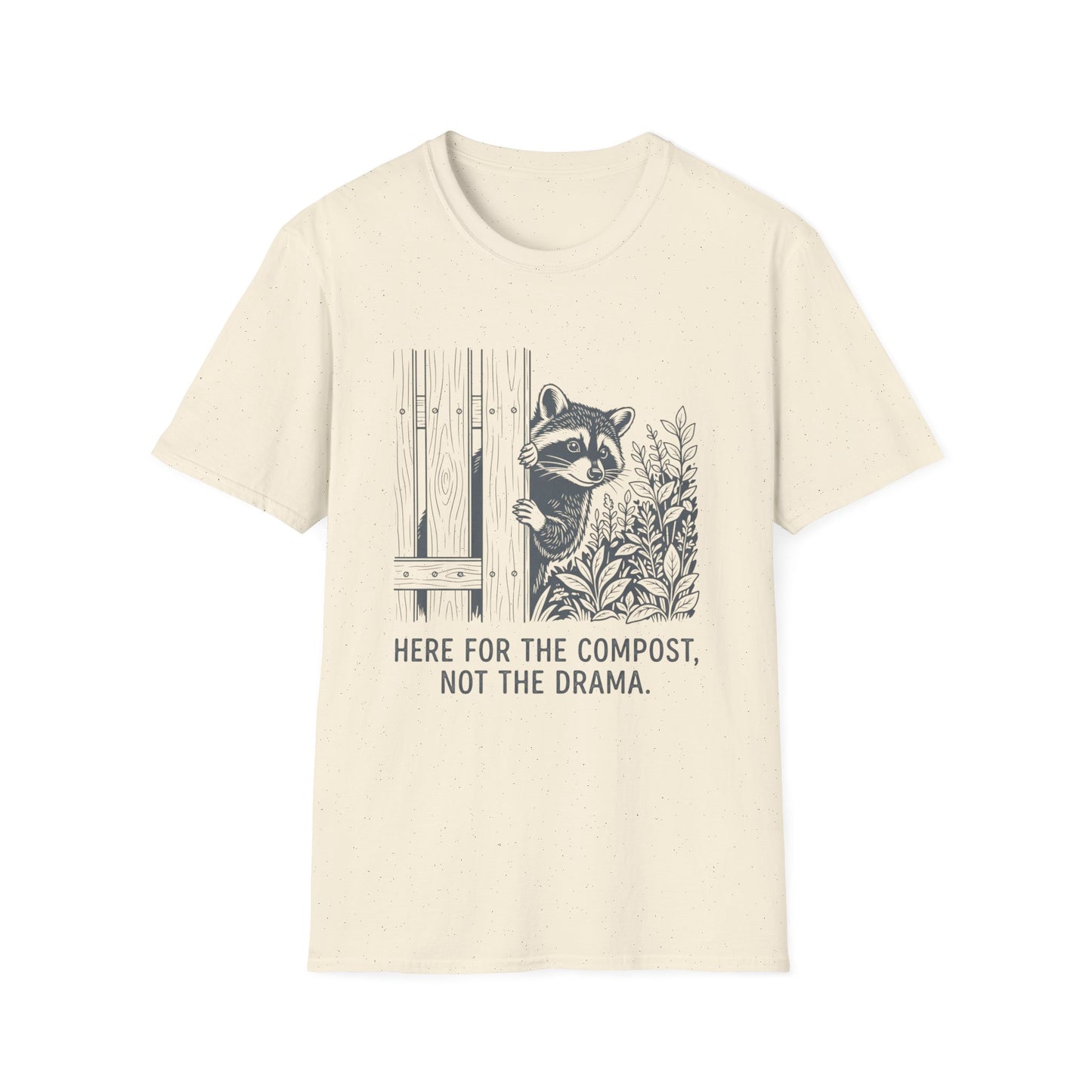 Here for the Compost, Not the Drama - Raccoon Peeking T-Shirt