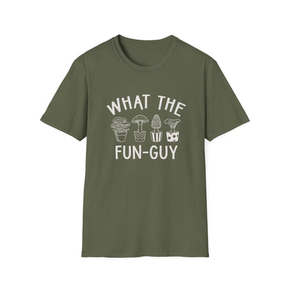 What The Fun-Guy - T-Shirt